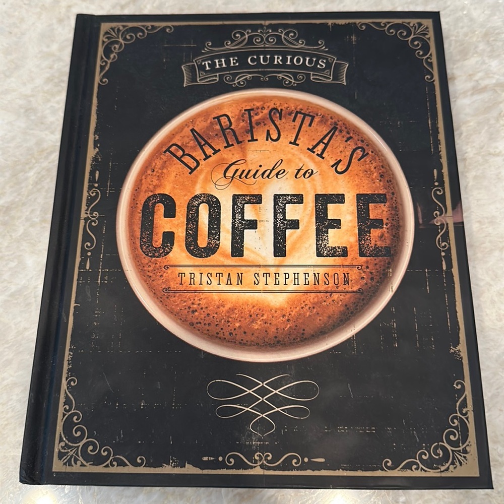 The curious Barista guide to Coffee